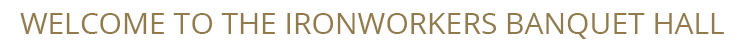 Ironworkers Banquet Hall